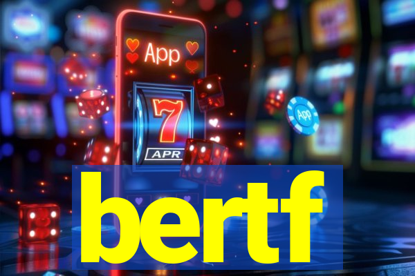 bertf