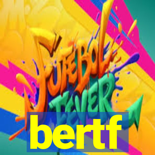 bertf