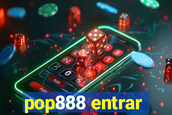 pop888 entrar