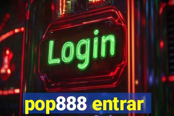 pop888 entrar