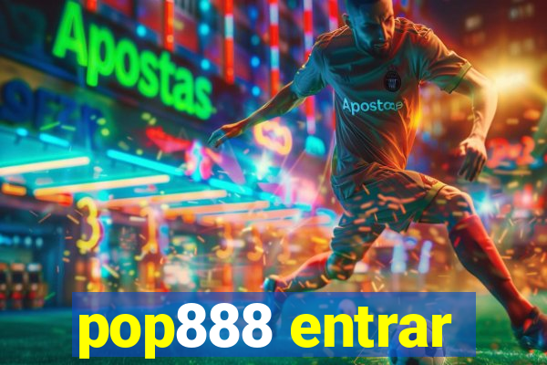 pop888 entrar