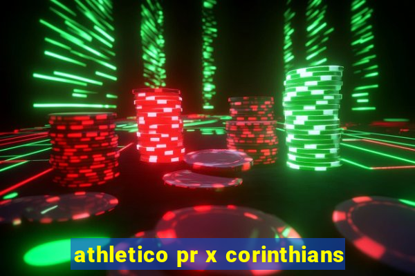 athletico pr x corinthians