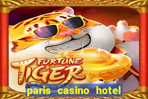 paris casino hotel las vegas