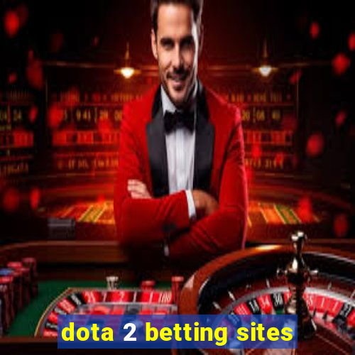 dota 2 betting sites