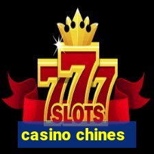 casino chines