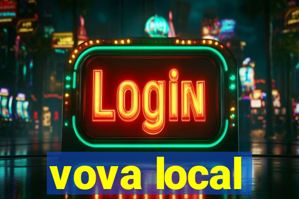 vova local