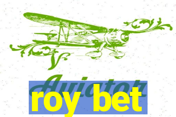 roy bet