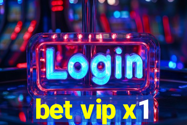 bet vip x1