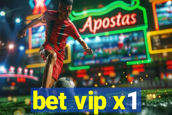 bet vip x1