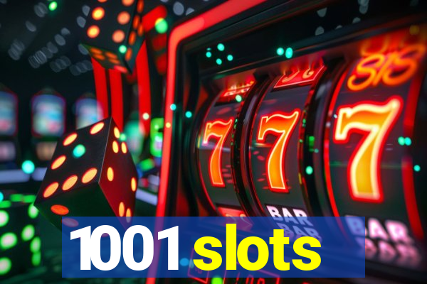 1001 slots