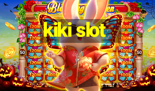 kiki slot