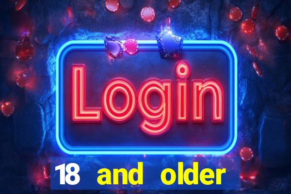 18 and older casinos in california