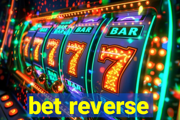 bet reverse