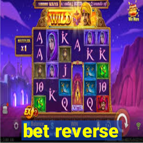 bet reverse