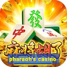 pharaoh's casino