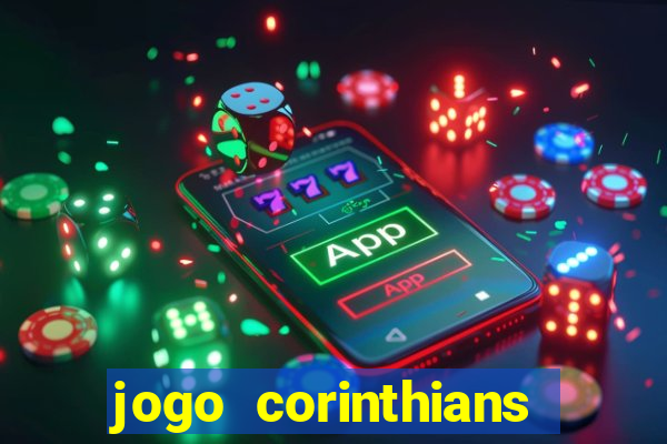 jogo corinthians ontem resultado