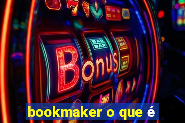 bookmaker o que é