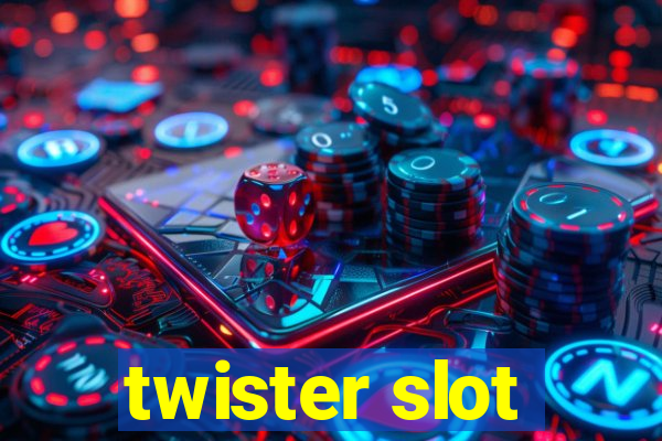 twister slot