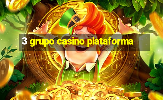 3 grupo casino plataforma