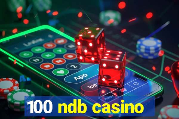 100 ndb casino