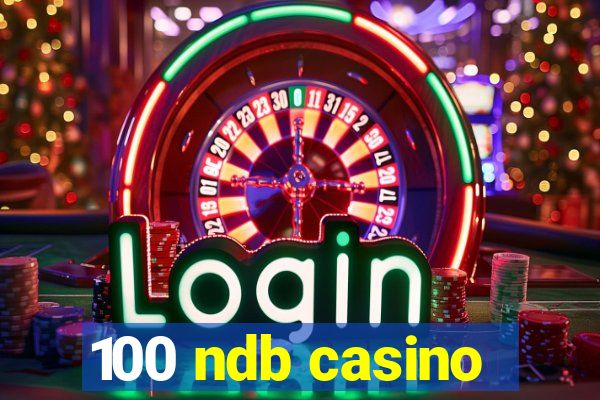 100 ndb casino