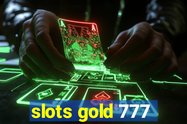 slots gold 777