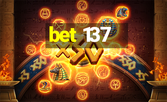 bet 137