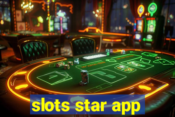 slots star app