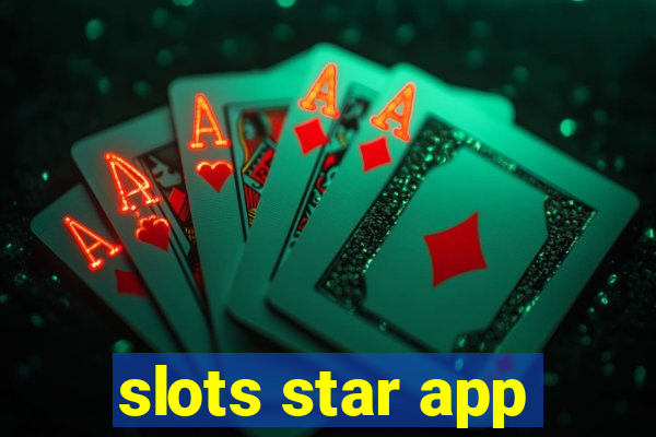 slots star app