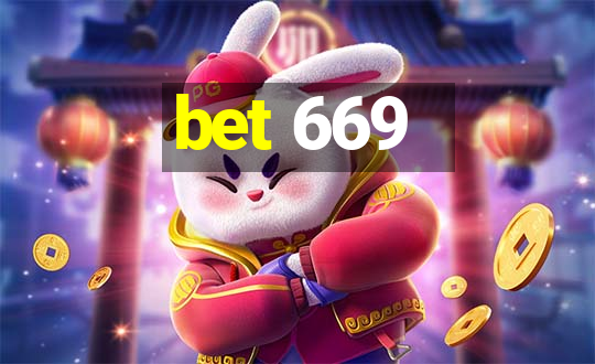 bet 669