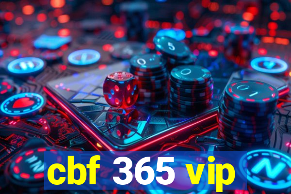 cbf 365 vip