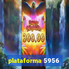 plataforma 5956