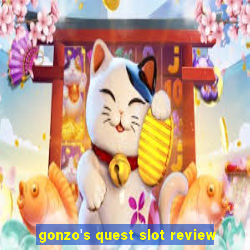 gonzo's quest slot review