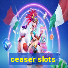 ceaser slots