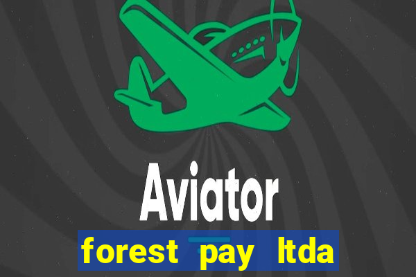 forest pay ltda plataforma de jogos