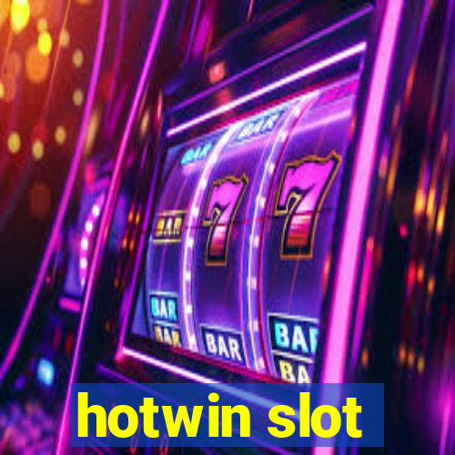 hotwin slot