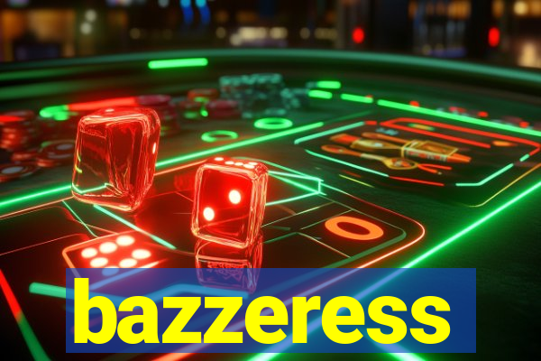 bazzeress