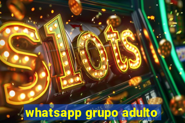 whatsapp grupo adulto