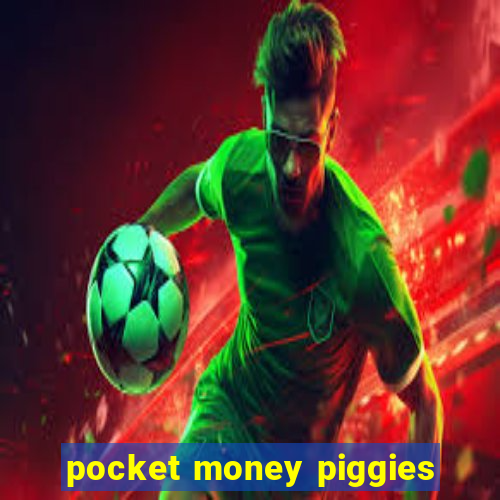 pocket money piggies