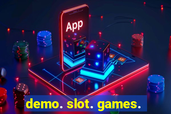 demo. slot. games.