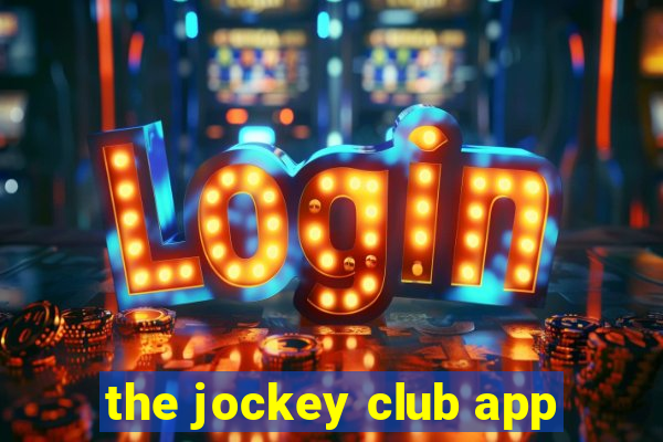 the jockey club app