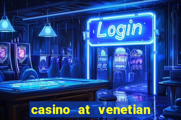 casino at venetian macao macau