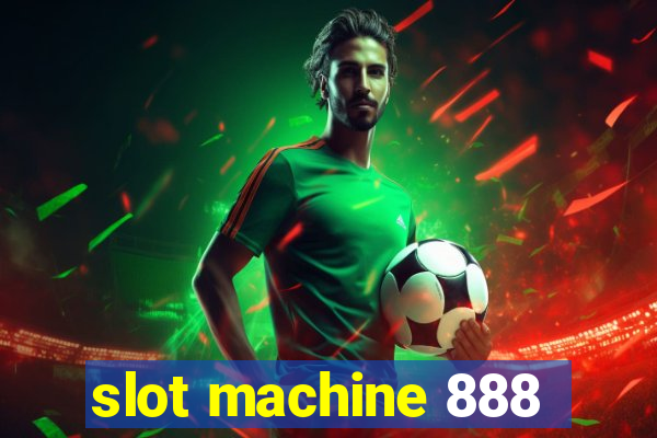 slot machine 888