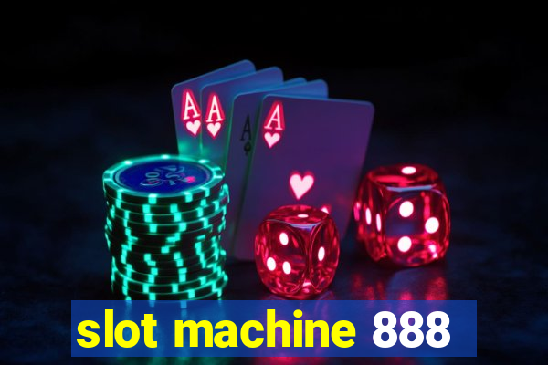 slot machine 888