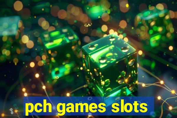 pch games slots