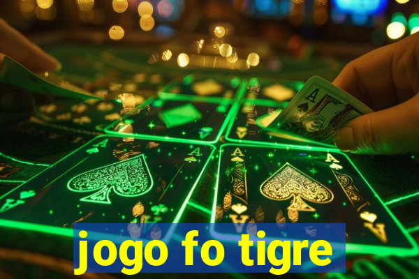 jogo fo tigre