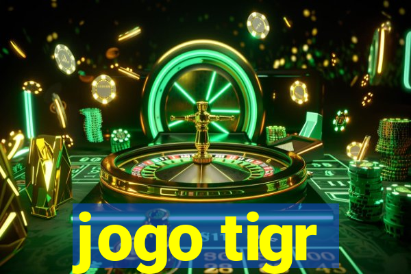 jogo tigr