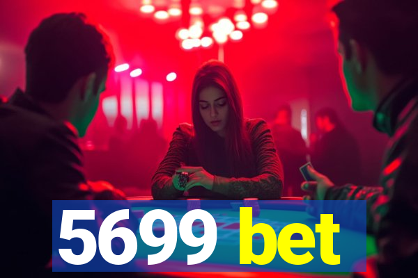 5699 bet