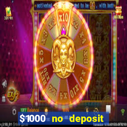 $1000 no deposit bonus casino usa