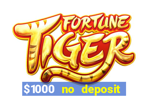 $1000 no deposit bonus casino usa